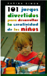 101 juegos divertidos para desarrollar la creatividad de los niños vignette