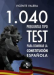 1040 preguntas tipo test para dominar la Constitución Española vignette