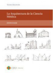 La Arquitectura de la Ciencia Médica vignette